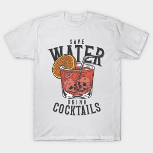 "Save Water Drink Cocktails" Skulls T-Shirt